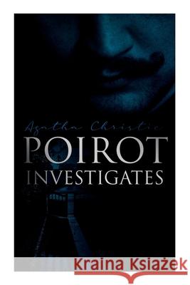 Poirot Investigates: 30 Cases of the Most Famous Belgian Detective - Murder Mystery Boxed Set Agatha Christie 9788027342167 e-artnow - książka