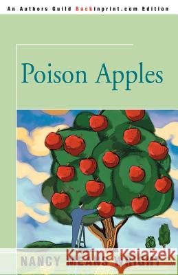 Poison Apples Nancy Means Wright 9780595348398 Backinprint.com - książka