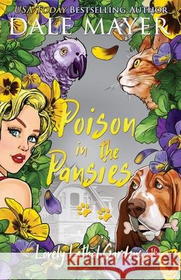 Poison in the Pansies Dale Mayer 9781773365084 Valley Publishing Ltd. - książka