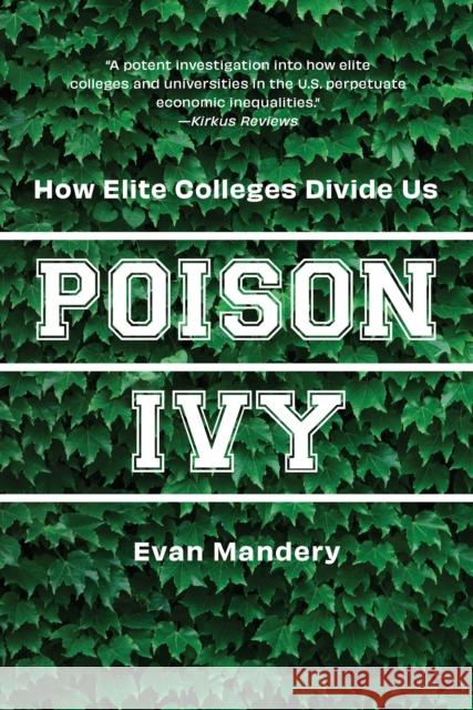 Poison Ivy: How Elite Colleges Divide Us Evan Mandery 9781620979181 New Press - książka