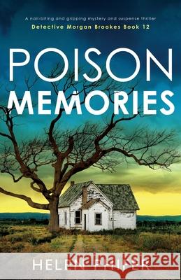 Poison Memories: A nail-biting and gripping mystery and suspense thriller Helen Phifer 9781837903542 Bookouture - książka