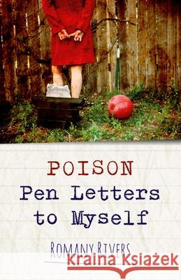 Poison Pen Letters to Myself Romany Rivers 9781782795209 John Hunt Publishing - książka