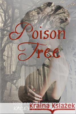 Poison Tree Kacey Vanderkarr 9781503106338 Createspace - książka
