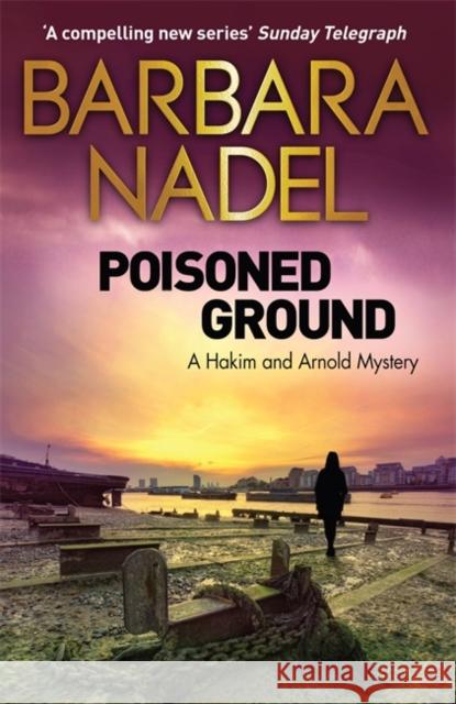 Poisoned Ground: A Hakim and Arnold Mystery Barbara Nadel 9781848664227 Quercus Publishing - książka