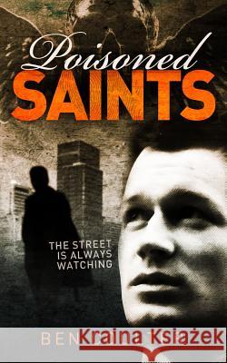 Poisoned Saints Ben Coulter 9781481099424 Createspace Independent Publishing Platform - książka