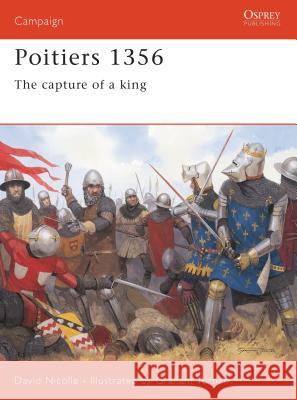 Poitiers 1356: The Capture of a King Nicolle, David 9781841765167 Motorbooks International - książka