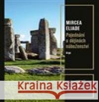 Pojednání o dějinách náboženství Mircea Eliade 9788025731475 Argo - książka