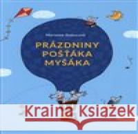 Pošťák Myšák na prázdninách Marianne Dubucová 9788075779052 Host - książka