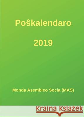 Poŝkalendaro 2019 Monda Asembleo Socia (Mas) 9782369601739 Monda Asembleo Socia - książka