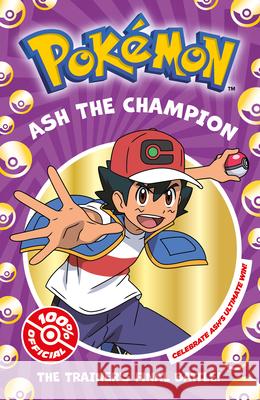 Pokemon: Ash the Champion Chapter Book Farshore 9780008615536 HarperCollins Publishers - książka