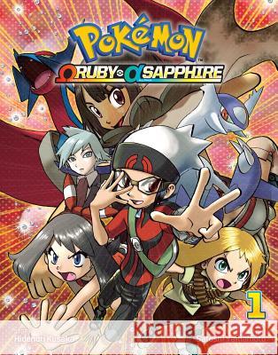 Pokemon Omega Ruby & Alpha Sapphire, Vol. 1 Hidenori Kusaka 9781421590707 Viz Media - książka
