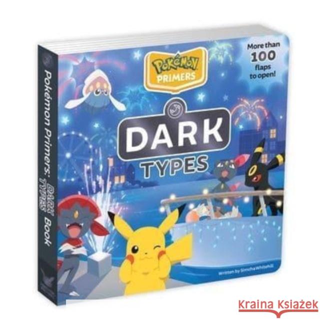 Pokemon Primers: Dark Types Book Simcha Whitehill 9781604382471 Pikachu Press - książka