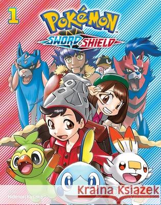 Pokemon: Sword & Shield, Vol. 1 Hidenori Kusaka 9781974724185 Viz Media, Subs. of Shogakukan Inc - książka