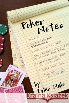 Poker Notes Tyler Nals Joe Williams 9781505317237 Createspace - książka