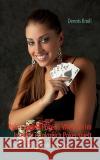 Poker, Poker, Poker - Wie man im Internet erfolgreich Poker spielt: Texas Hold'em online spielen Knoll Dennis 9783837005240 Books on Demand