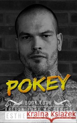 Pokey: Areion Fury MC Esther E. Schmidt 9781548571078 Createspace Independent Publishing Platform - książka