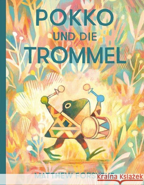 Pokko und die Trommel Forsythe, Matthew 9783964510181 Rotopol - książka