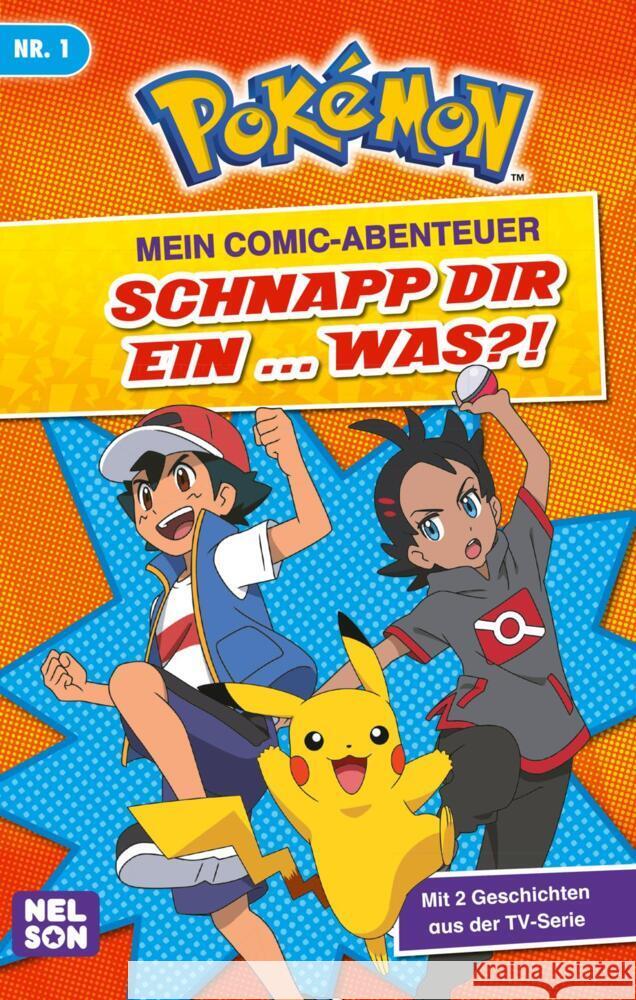 Pokémon: Mein Comic-Abenteuer: Schnapp dir ein ... was?  9783845126937 Nelson - książka