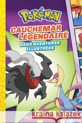 Pok?mon: N? 4 - Cauchemar L?gendaire Meredith Rusu 9781039709331 Scholastic - książka