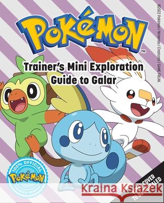 Pokémon: Trainer's Mini Exploration Guide to Galar Haley 9781647228316 Insight Editions - książka