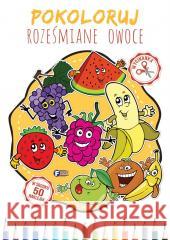Pokoloruj Roześniane Owoce opracowanie zbiorowe 9788379324637 Fenix - książka