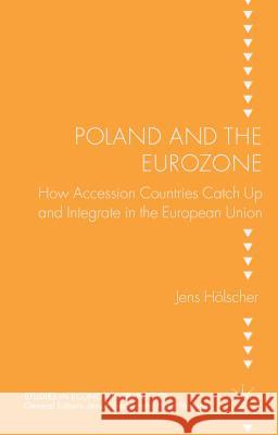 Poland and the Eurozone Jens Holscher 9781137426406 Palgrave MacMillan - książka