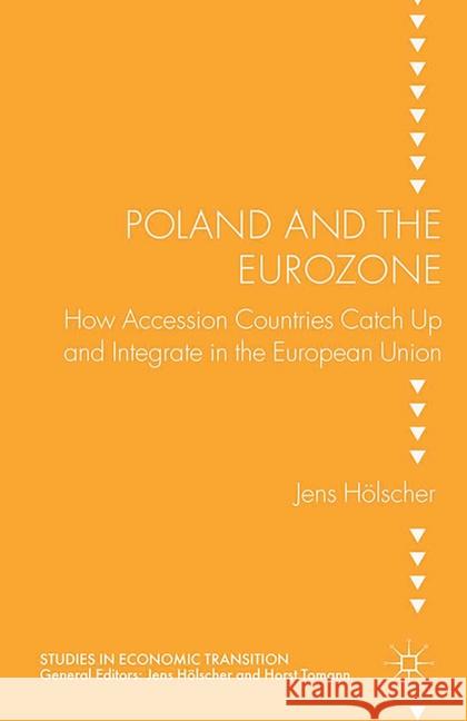 Poland and the Eurozone J. Holscher   9781349490790 Palgrave Macmillan - książka