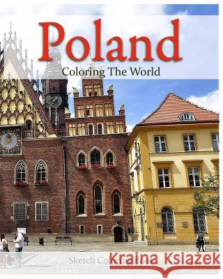 Poland Coloring the World: Sketch Coloring Book Anthony Hutzler 9781537071510 Createspace Independent Publishing Platform - książka