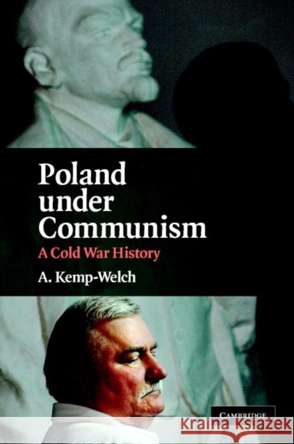 Poland Under Communism: A Cold War History Kemp-Welch, A. 9780521884402 Cambridge University Press - książka