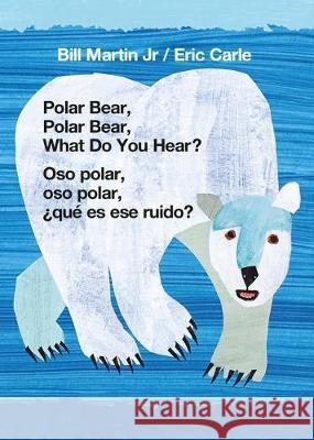 Polar Bear, Polar Bear, What Do You Hear? / Oso Polar, Oso Polar, ¿Qué Es Ese Ruido? (Bilingual Board Book - English / Spanish) Martin, Bill 9781250766069 Henry Holt & Company - książka