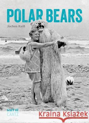 Polar Bears Jochen Raiss 9783775745994 Hatje Cantz - książka