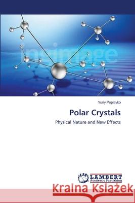 Polar Crystals Poplavko, Yuriy 9783659542909 LAP Lambert Academic Publishing - książka