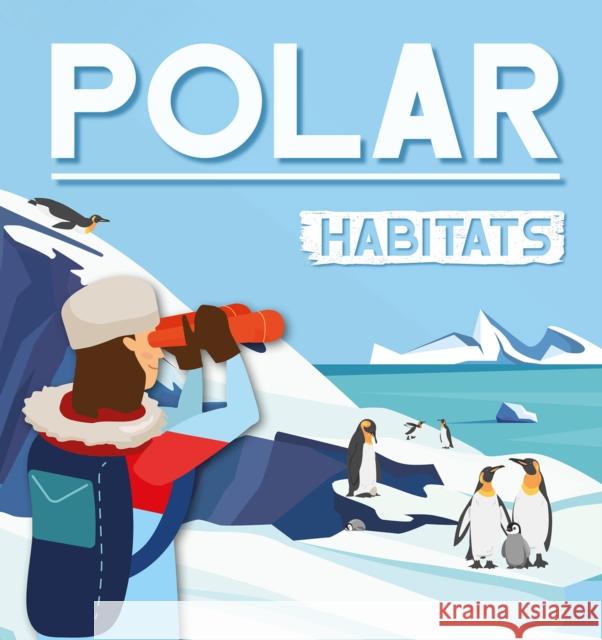 Polar Habitats Alex Hall 9798893594041 North Star Editions - książka