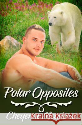 Polar Opposites Cheyenne Meadows 9781794171114 Independently Published - książka