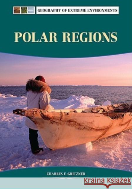 Polar Regions Charles F. Gritzner 9780791092354 Chelsea House Publications - książka