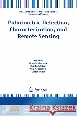 Polarimetric Detection, Characterization and Remote Sensing Michael I. Mishchenko, Yaroslav S. Yatskiv, Vera K. Rosenbush, Gorden Videen 9789400716384 Springer - książka