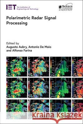 Polarimetric Radar Signal Processing Augusto Aubry Antonio d Alfonso Farina 9781839534027 SciTech Publishing - książka