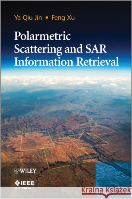 Polarimetric Scattering and SAR Information Retrieval YQ Jin 9781118188132  - książka