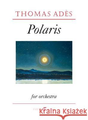 Polaris Thomas Ades   9780571536825 Faber Music Ltd - książka