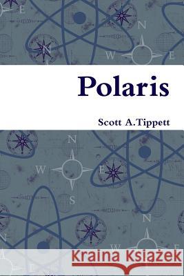 Polaris Scott Tippett 9781304268174 Lulu.com - książka