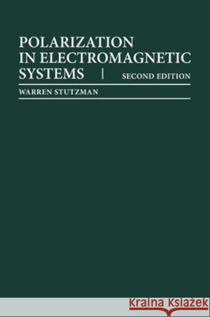Polarization in Electromagnetic Systems, Second Edition Warren L. Stutzman 9781630811075 Artech House Publishers - książka