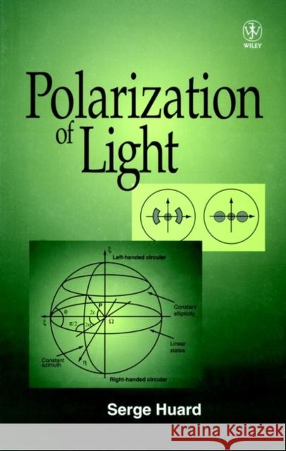 Polarization of Light S. Huard Serge Huard Huard 9780471965367 John Wiley & Sons - książka
