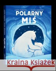 Polarny miś Justin Roberts 9788368010169 Lokator - książka