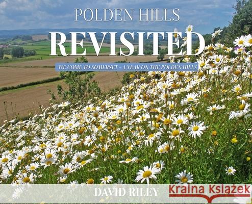 Polden Hills Revisited David Riley 9781802272970 David Riley - książka