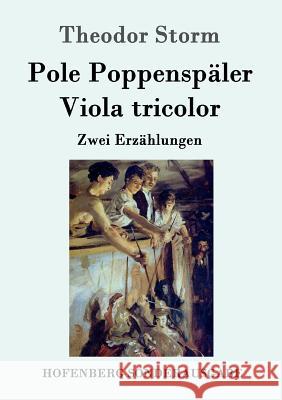 Pole Poppenspäler / Viola tricolor: Zwei Erzählungen Theodor Storm 9783843091930 Hofenberg - książka