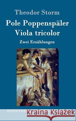 Pole Poppenspäler / Viola tricolor: Zwei Erzählungen Theodor Storm 9783843092005 Hofenberg - książka