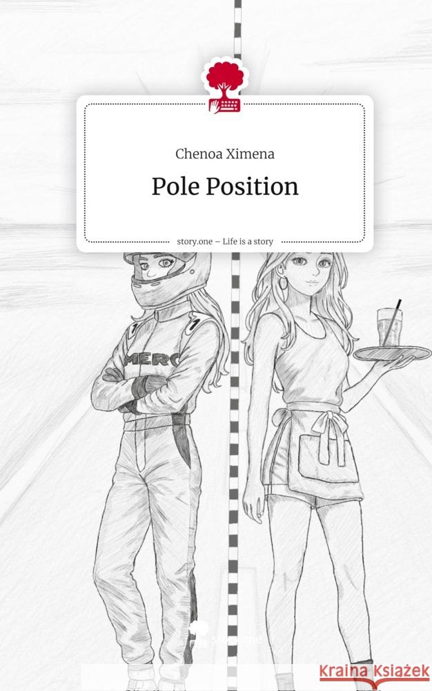 Pole Position. Life is a Story - story.one Ximena, Chenoa 9783711804631 story.one publishing - książka