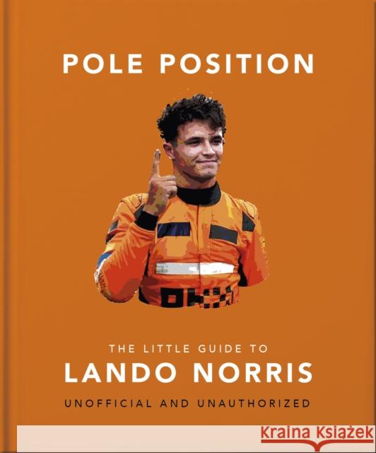 Pole Position: The Little Guide to Lando Norris OH 9781035433094 Oh - książka