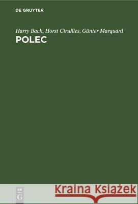 Polec: Dictionary of Politics and Economics / Dictionnaire de Politique Et d'Économie / Worterbuch Für Politik Und Wirtschaft Back, Harry 9783112305515 De Gruyter - książka
