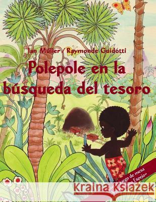 Polepole en la búsqueda del tesoro: Un cuento del arrebol - con el juego de mesa 